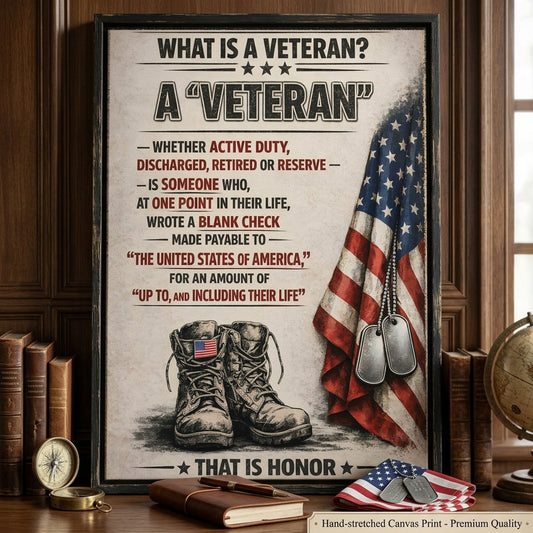 What Is a Veteran Honor Quote Patriotic Wall Canvas 24" x 36